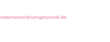 ATELIER BIRGER SCHENK Neustassfurter Strasse 12b I 39446 Löderburg webmaster@lustigerpinsel.de Tel.: 0176 - 22 07 70 90 I +49 39265 - 513 38